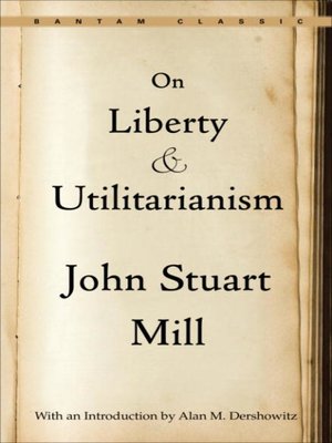 cover image of On Liberty and Utilitarianism